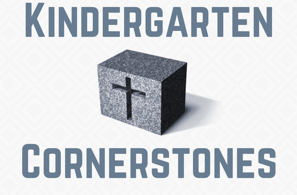 Kindergarten Cornerstones